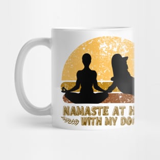 Namaste At Home With My Dog Mug